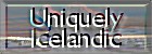 Uniquely Icelandic